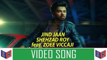 Jind Jaan [Official Music Video] Song By Shehazd Roy FT. Zoe Viccaji [FULL HD] - (SULEMAN - RECORD)