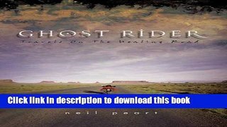 Ebook Ghost Rider: Travels on the Healing Road Free Online