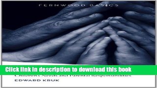 Books Divorced Fathers: Children s Needs and Parental Responsibilities (Fernwood Basics series)
