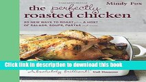 Books The Perfectly Roasted Chicken: 20 New Ways to Roast Plus a Host of Salads, Soups, Pastas,