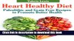 Books Heart Healthy Diet: Paleolithic and Grain Free Recipes to Promote Better Health Free Online