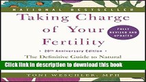 Ebook Taking Charge of Your Fertility, 20th Anniversary Edition: The Definitive Guide to Natural