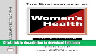 Books The Encyclopedia Of Women s Health (Facts on File Library of Health and Living)**OUT OF