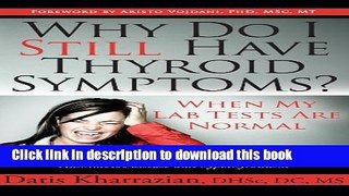 Books Why Do I Still Have Thyroid Symptoms? When My Lab Tests Are Normal: A revolutionary