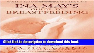 Ebook Ina May s Guide to Breastfeeding Free Online