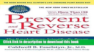Books Prevent and Reverse Heart Disease: The Revolutionary, Scientifically Proven, Nutrition-Based