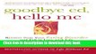 Ebook Goodbye Ed, Hello Me: Recover from Your Eating Disorder and Fall in Love with Life Full Online