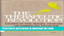 [PDF] The Therapeutic Revolution: Essays in the Social History of American Medicine Download Online