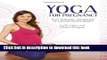 Books Yoga For Pregnancy: Poses, Meditations, and Inspiration for Expectant and New Mothers Free