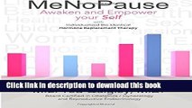 Books MeNoPause: Awaken and Empower your Self with Individualized Bio-identical Hormone