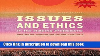 Ebook Issues and Ethics in the Helping Professions, Updated with 2014 ACA Codes (Book Only) Free