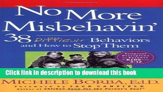 Books No More Misbehavin : 38 Difficult Behaviors and How to Stop Them Free Download KOMP