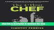 Ebook|Books} The 4-Hour Chef: The Simple Path to Cooking Like a Pro, Learning Anything, and Living