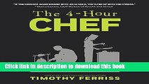 Ebook|Books} The 4-Hour Chef: The Simple Path to Cooking Like a Pro, Learning Anything, and Living