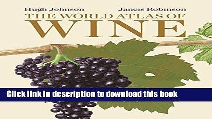 Ebook|Books} The World Atlas of Wine, 7th Edition Full Online