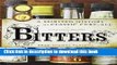 Books Bitters: A Spirited History of a Classic Cure-All, with Cocktails, Recipes, and Formulas