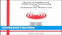 Ebook Early Childhood Television Viewing and Adolescent Behavior, Volume 66, Number 1 (Monographs