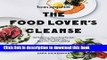 Ebook Bon Appetit: The Food Lover s Cleanse: 140 Delicious, Nourishing Recipes That Will Tempt You