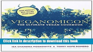 Books Veganomicon: The Ultimate Vegan Cookbook Full Online