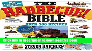 Ebook The Barbecue! Bible 10th Anniversary Edition: Over 500 Recipes! Free Online
