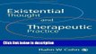 Ebook Existential Thought and Therapeutic Practice: An Introduction to Existential Psychotherapy