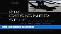 Books The Designed Self: Psychoanalysis and Contemporary Identities (Relational Perspectives Book