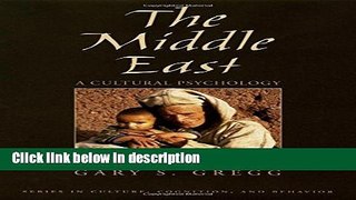 Books The Middle East: A Cultural Psychology (Culture, Cognition, and Behavior) Free Online