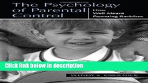 Books The Psychology of Parental Control: How Well-meant Parenting Backfires Full Online