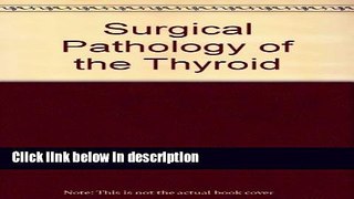Books Surgical Pathology of the Thyroid Free Online