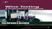 Books Wine Tasting, Second Edition: A Professional Handbook (Food Science and Technology) Full