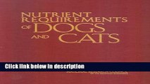 Books Nutrient Requirements of Dogs and Cats (Nutrient Requirements of Domestic Animals) Full Online