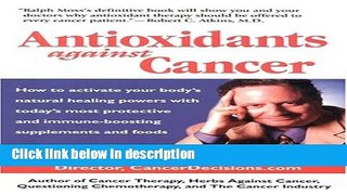 Books Antioxidants Against Cancer (Ralph Moss on Cancer) Full Online