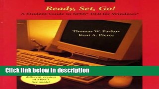Books Ready, Set, Go!! A Student Guide to SPSSÂ® 10.0 for WindowsÂ® Free Online
