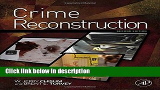 Ebook Crime Reconstruction, Second Edition Free Online