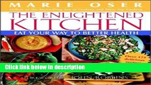 Ebook The Enlightened Kitchen: Eat Your Way to Better Health Full Online