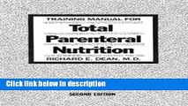 Books Training Manual for Total Parenteral Nutrition (Pocket Guides for Medicine) Full Download