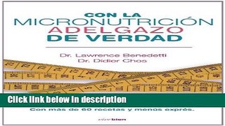 Books Con la micronutricion adelgazo de verdad (Vivebien) (Spanish Edition) Full Online