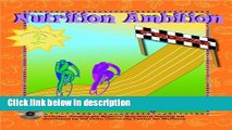 Ebook Nutrition Ambition: Reaching Your Wellness Goals, Ages 11 - 14 Full Online