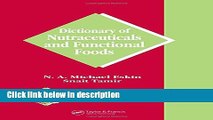 Books Dictionary of Nutraceuticals and Functional Foods (Functional Foods   Nutraceuticals Series)