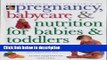 Ebook Practical Encyclopedia of Pregnancy, Babycare and Nutrition for Babies and Toddlers Full