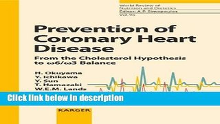 Ebook Prevention of Coronary Heart Disease: From the Cholesterol Hypothesis to w6/w3 Balance