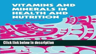 Ebook Vitamins and Minerals in Health and Nutrition (Woodhead Publishing Series in Food Science,