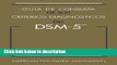 Books Guia de Consulta de Los Criterios Diagnosticos del DSM-5(TM): Spanish Edition of the Desk