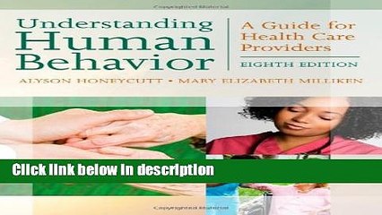 Books Understanding Human Behavior: A Guide for Health Care Providers (Communication and Human