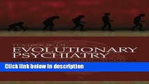 Books Textbook of Evolutionary Psychiatry: The origins of psychopathology Full Online