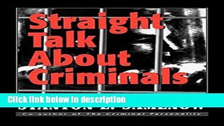 Books Straight Talk about Criminals: Understanding and Treating Antisocial Individuals Full Online