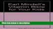 Ebook Earl Mindell s Vitamin Bible for Your Kids Free Online