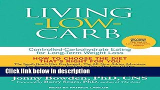 Books Living Low Carb: Controlled-Carbohydrate Eating for Long-Term Weight Loss Free Online