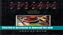 Download  Classic Chinese Cooking for the Vegetarian Gourmet  Online