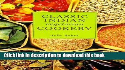 Download  Classic Indian Vegetarian Cookery  Free Books